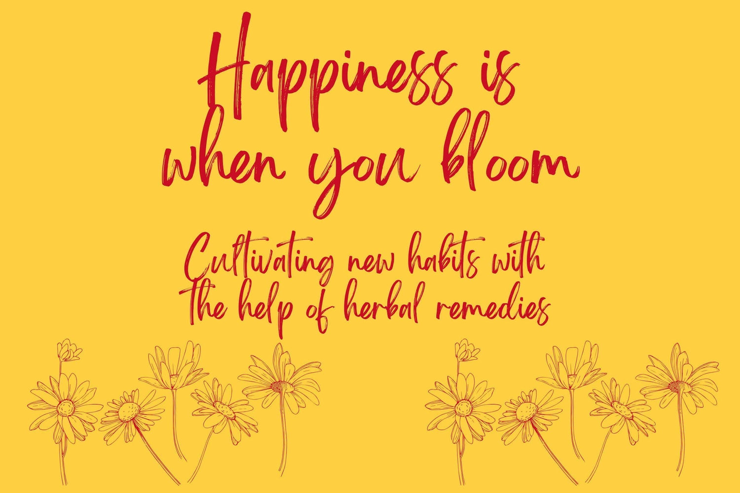 Happiness is when you bloom